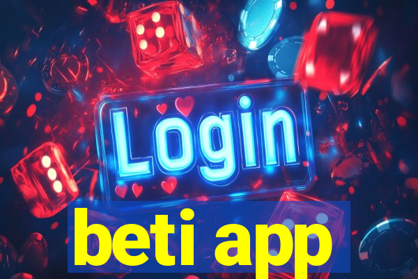 beti app